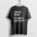 Official Drink Beer Cuddle Kittens