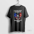 Official Eagle If Youre Trying To Scare Me Im Terrified Of Boobs America
