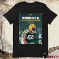 Edgerrin Cooper Green Bay Packers I’m Coming For It All I Feel Like I Have So Much More Left In My Tank Poster t-shirt