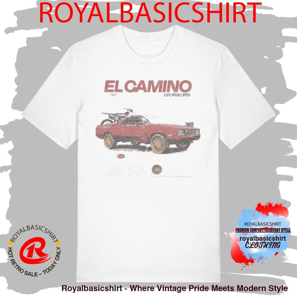 El Camino Life Wide Open Cboystv 1985 Shirt
