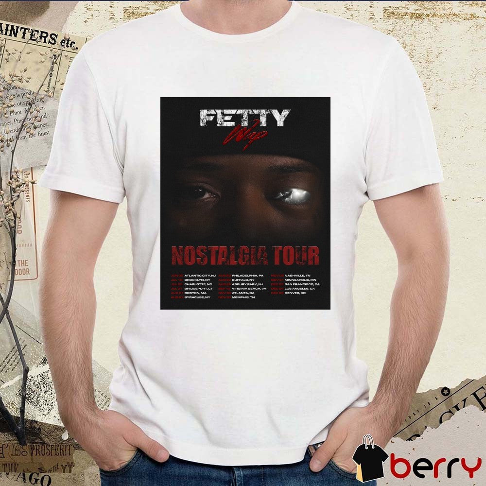 Fetty Wap Nostalgia Tour June 06 – December 06 2026 Poster t-shirt