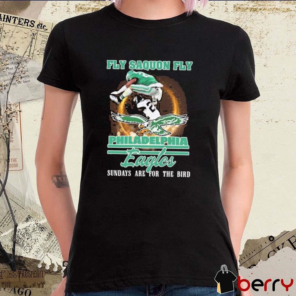 Fly Saquon Fly Philadelphia Eagles NFL Sundays Are For The Bird t-shirt