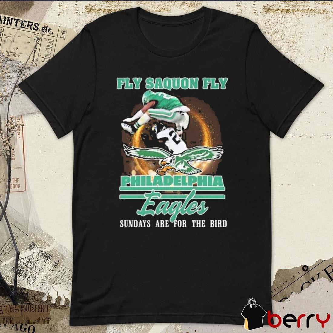 Fly Saquon Fly Philadelphia Eagles NFL Sundays Are For The Bird t-shirt