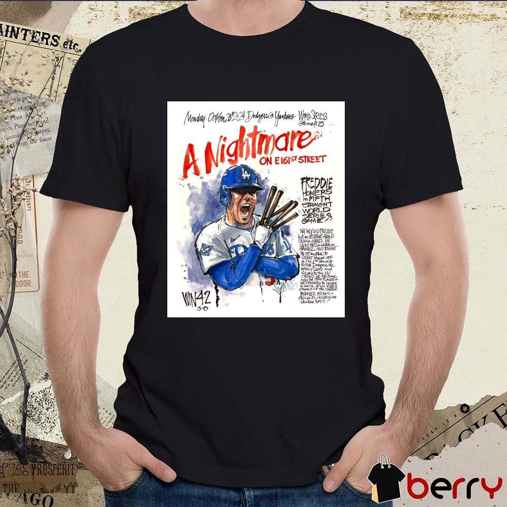 Freddie Freeman A Nightmare Freddie Homers In Fifth Straight World Series Game Paint Poster t-shirt