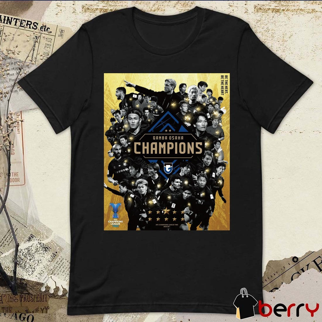 Gamba Osaka Champions AFC Champions League Two 2025-26 Be The Heart Poster t-shirt