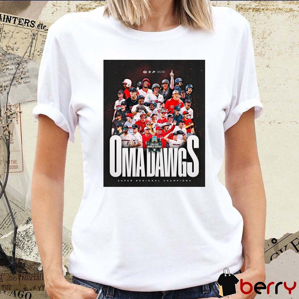 Georgia Bulldogs Baseball Oma Dawgs Super Regional Champions 2026 NCAA Poster t-shirt