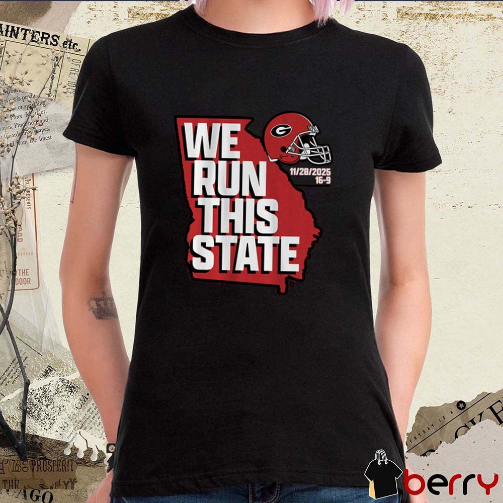 Georgia Bulldogs Football NCAA We Run This State 11 28 2025 t-shirt