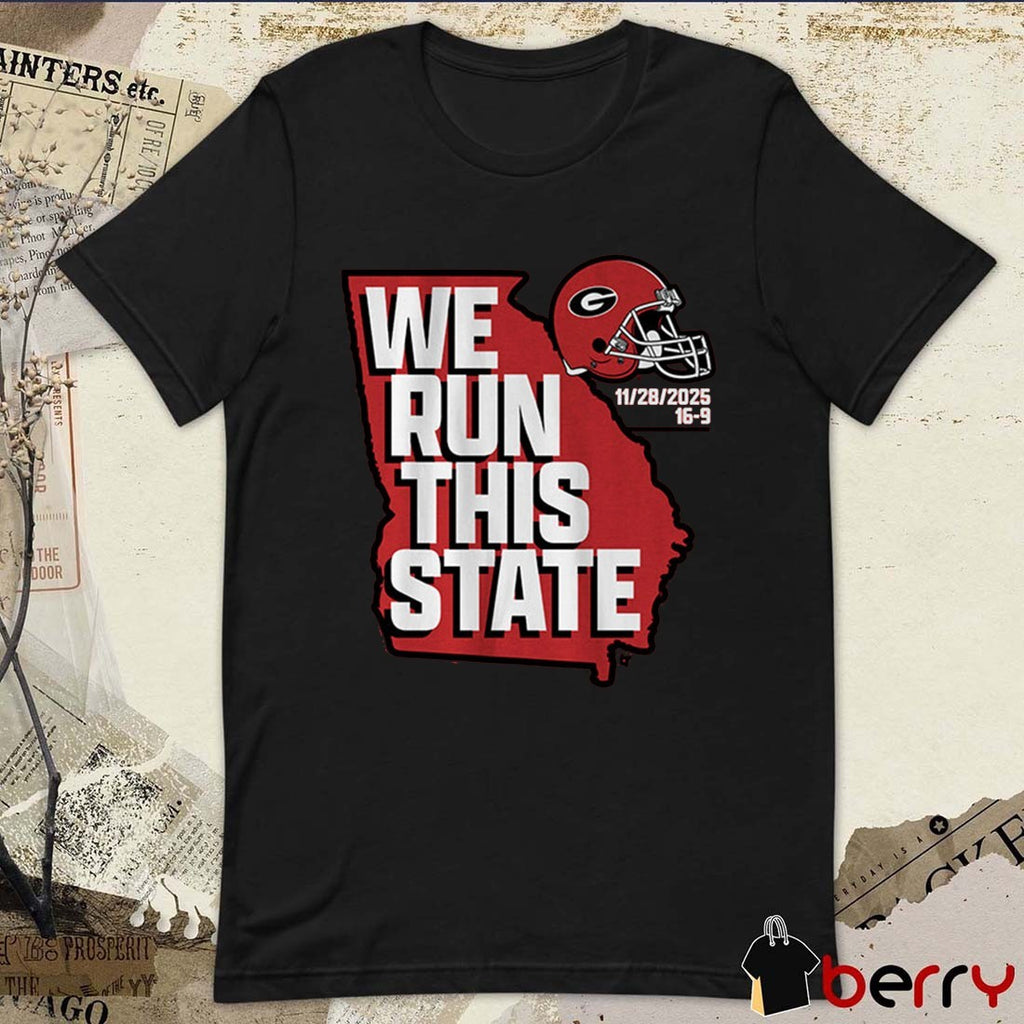 Georgia Bulldogs Football NCAA We Run This State 11 28 2025 t-shirt