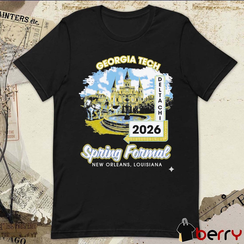 Georgia Tech Delta Chi 2026 Spring Formal New Orleans, Louisiana t-shirt