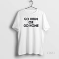 Official Go Haim Or Go Home