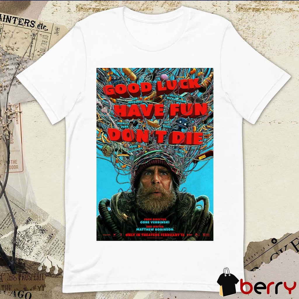 Good Luck Have Fun Don T Die Poster Movie 2026 t-shirt