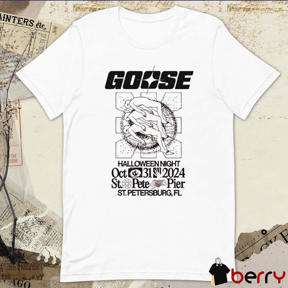 Goose Oct 31 2024 in St. Petersburg FL t-shirt
