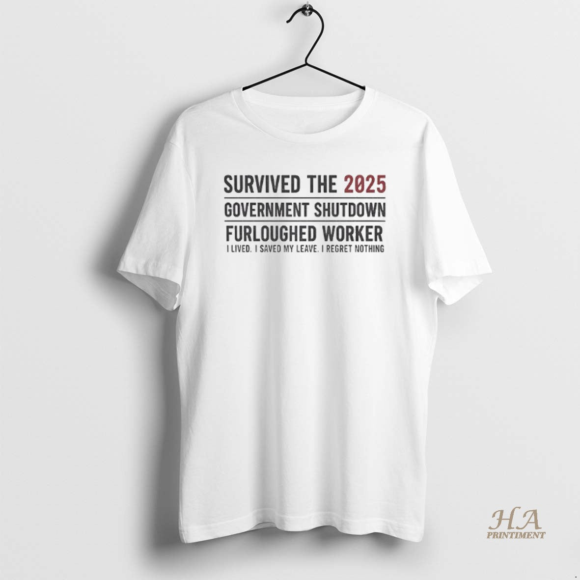 Official Government Shutdown Survivor The 2025 Furloughed Worker I Lived I Saved My Leave