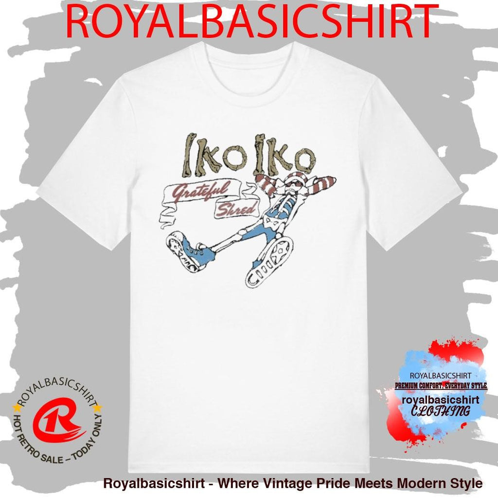 Grateful Shred Iko Iko Shirt