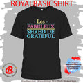 Grateful Shred Les Fabuleux Shred De Grateful Shirt