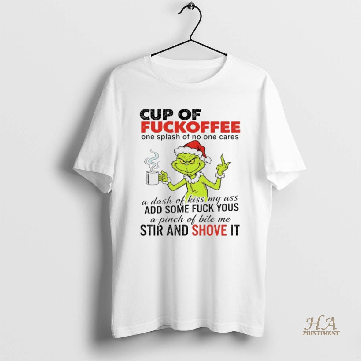 Official Grinch Christmas Cup Of Fuckoffee One Splash Of No One Cares