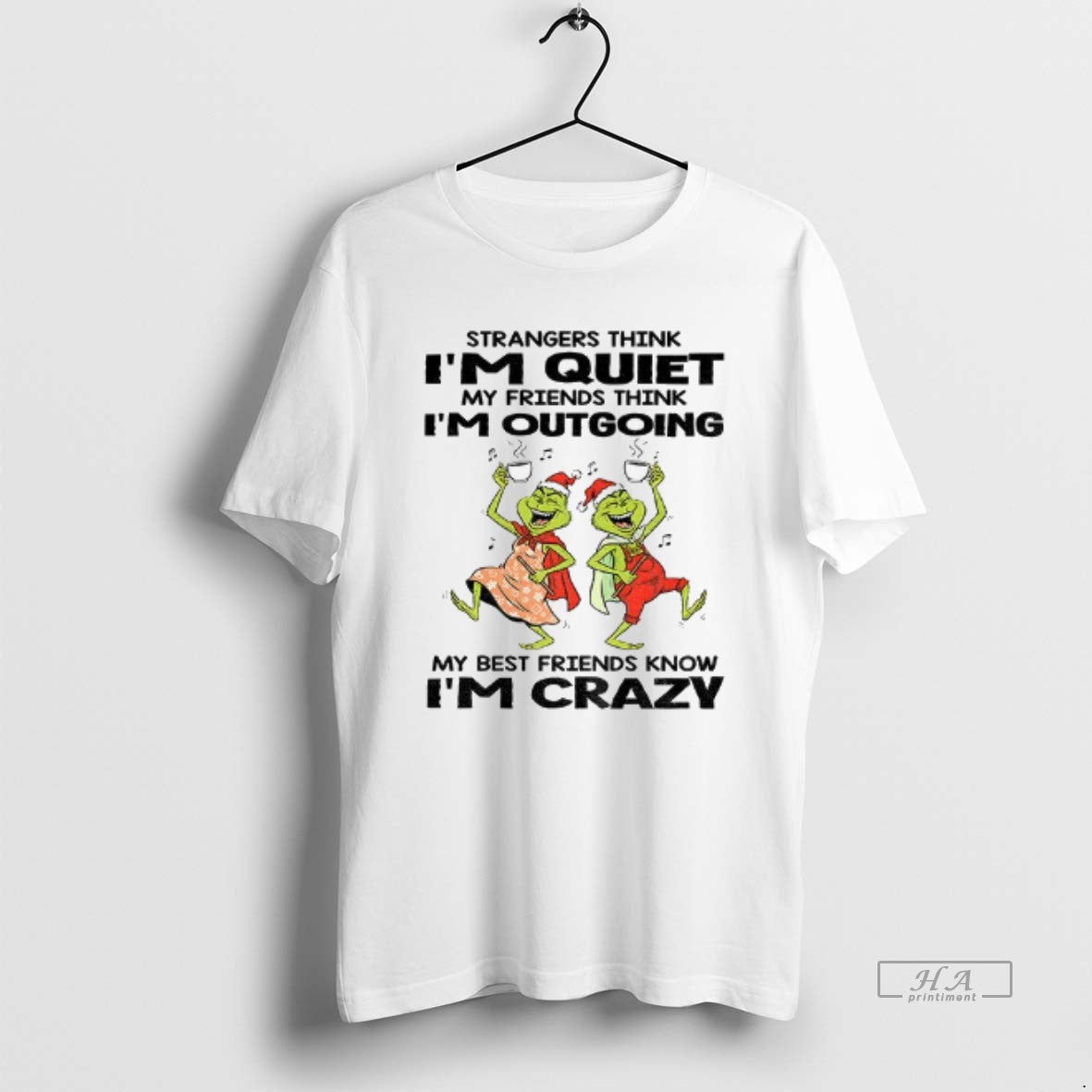 Official Grinch Santa Hat Strangers Think Im Quiet My Friends Think Im Outgoing My Best