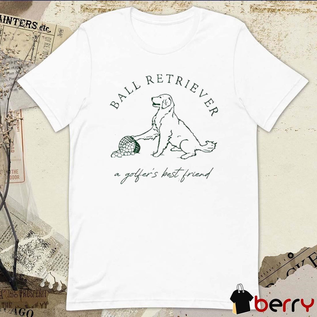Ground Under Repair Ball Retriever A Golfer’s Best Friend t-shirt