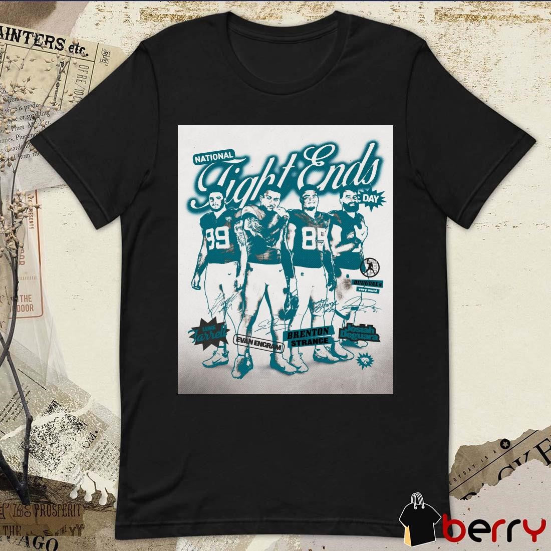 Happy National Tight Ends Day Luke Farrell Evan Engram Brenton Strange Josiah Deguara Signatures Poster t-shirt
