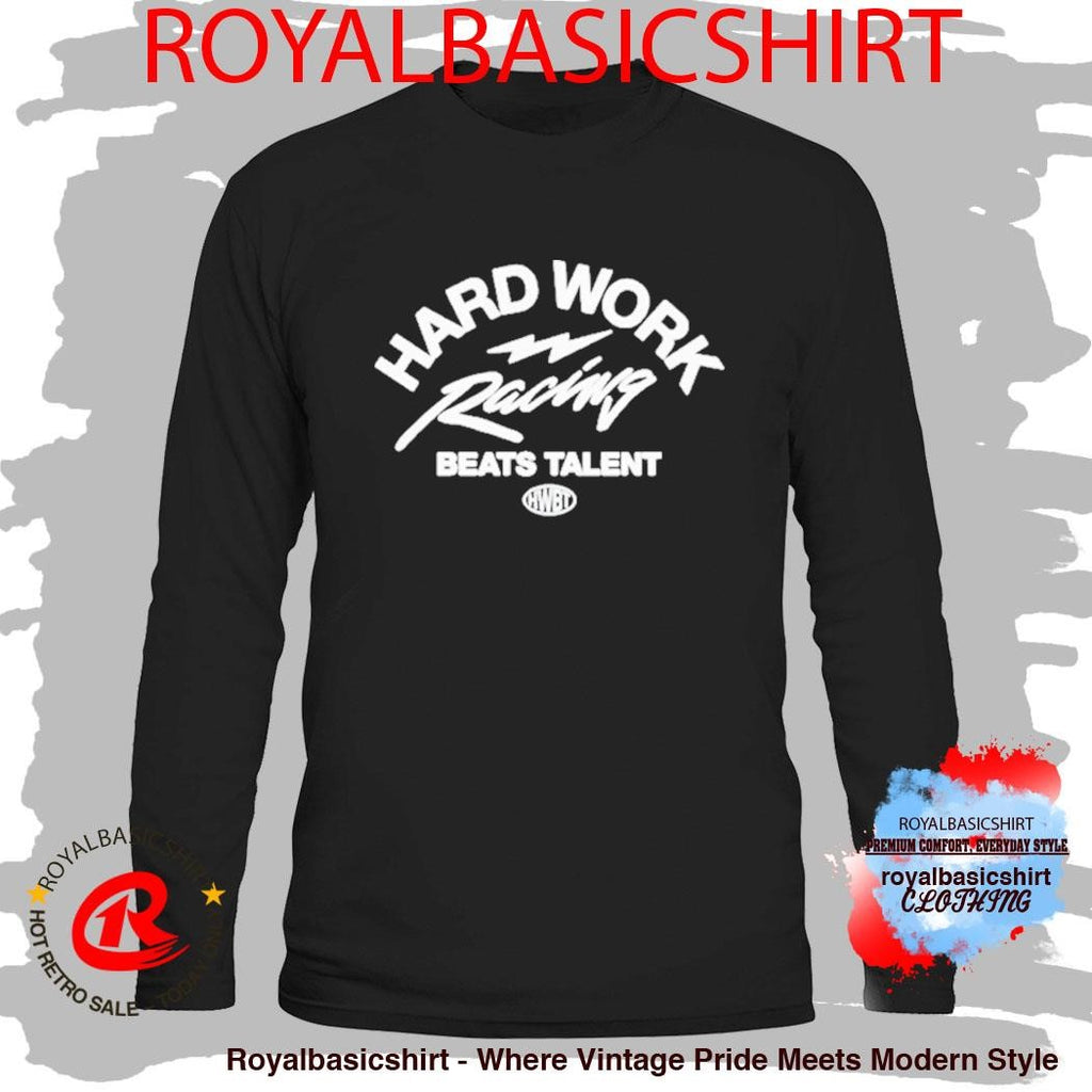 Hard Work Racing Beats HWBT Shirt