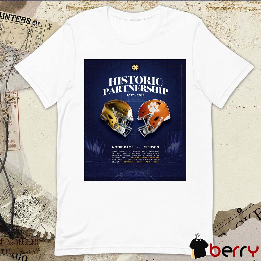 Historic Partnership 2027-2038 Two Storied Programs With National Success And A History Of Memorable Matchups Poster t-shirt