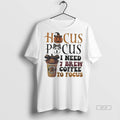 Official Hocus Pocus I Need 7 Brew Coffee To Focus Halloween Shirt