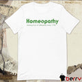 Homeopathy Making Fuck All Difference Since 1796 t-shirt