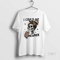 Official I Could Be Meaner Skeleton Messy Bun Coffee