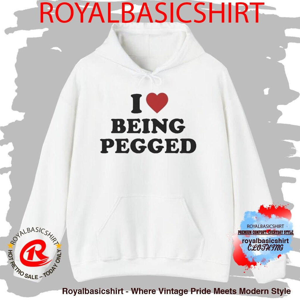 I Love Being Pegged Shirt