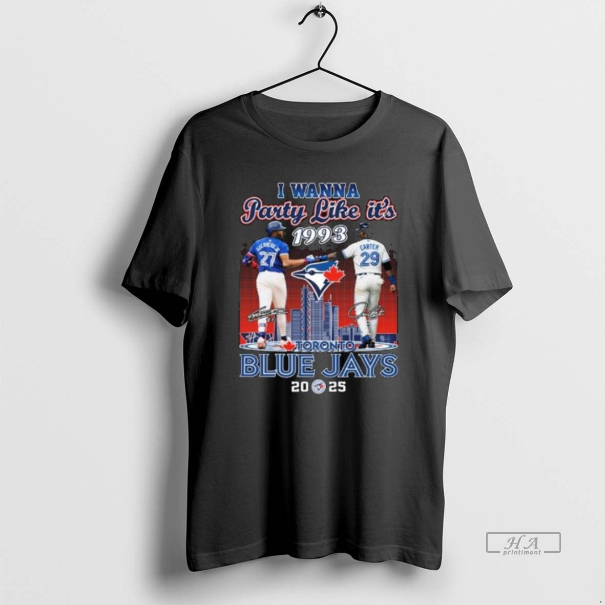 Official I Wanna Party Like Its 1993 Guerrero Jr And Carter Toronto Blue Jays Signatures