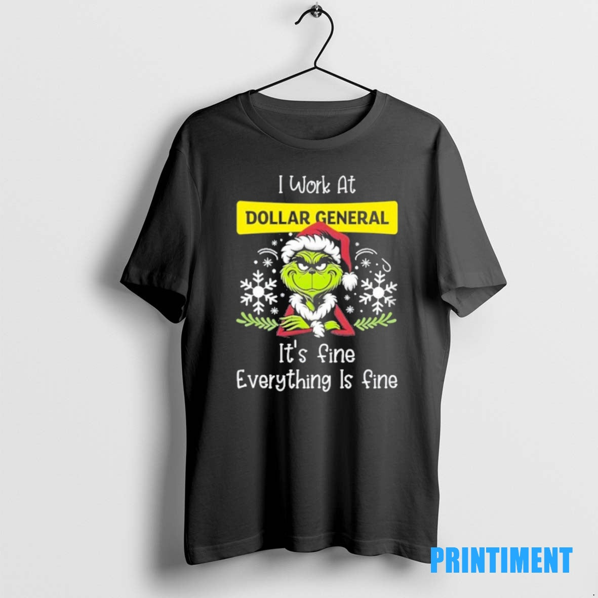 Official I Work At Santa Grinch X Dollar General Its Fine Everything Is Fine Tee