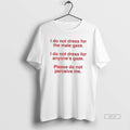 Official I Do Not Dress For The Male Gaze I Do Not Dress For Anyones
