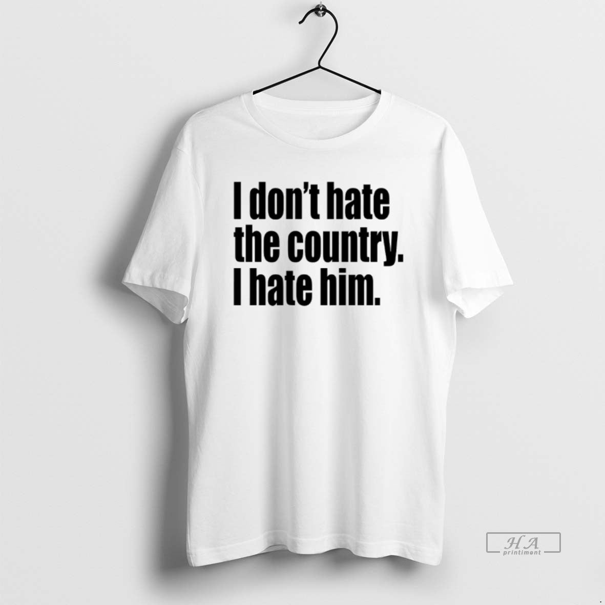Official I Dont Hate The Country I Hate Him