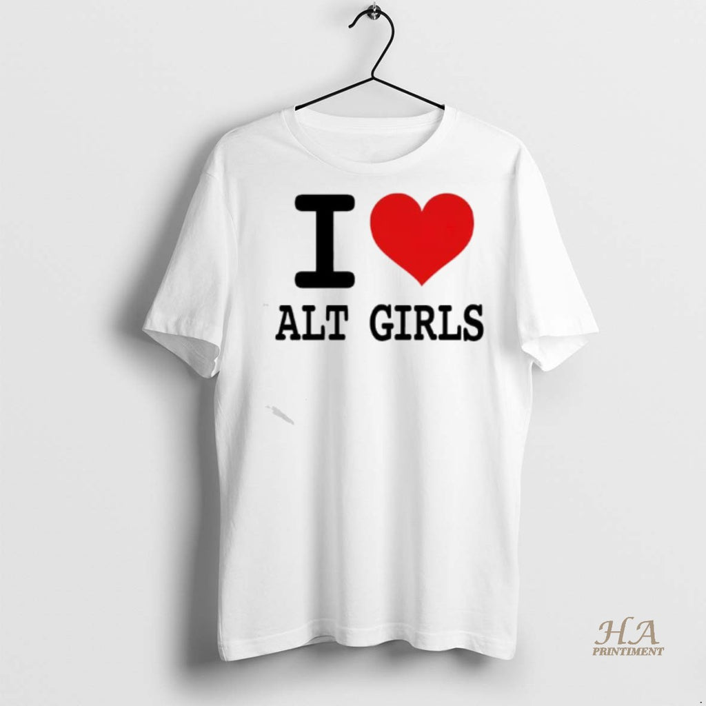 Official I Love Alt Girls Shirt