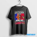 Official I May Live In Arizona But On Gameday My Heart And Soul Belongs To