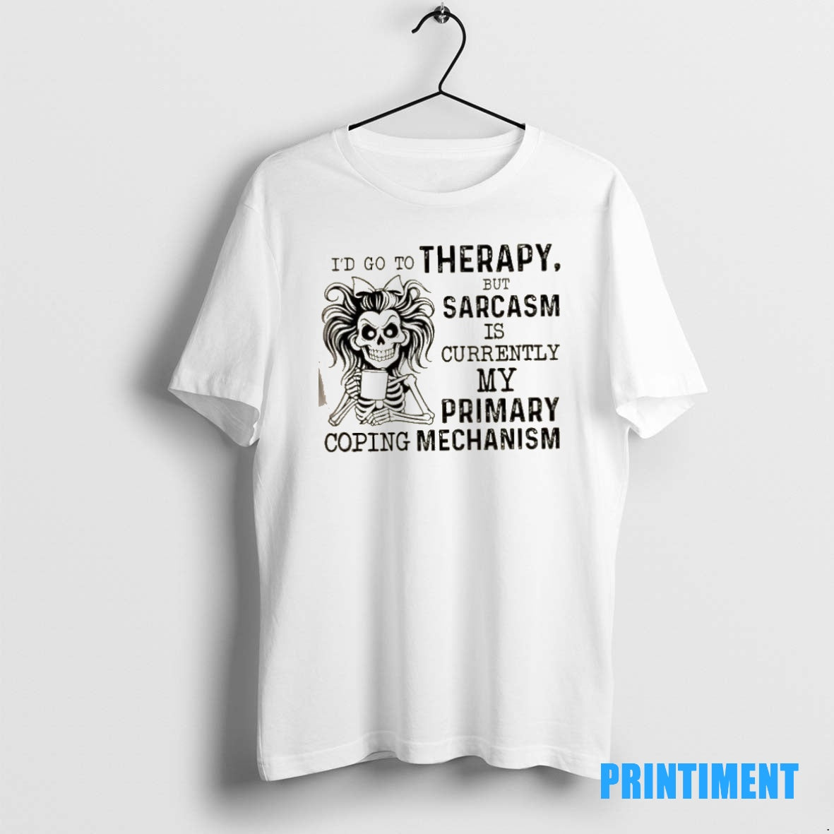 Official Id Go To Therapy But Sarcasm Is Currently My Primary Coping Mechanism Tee Sweater