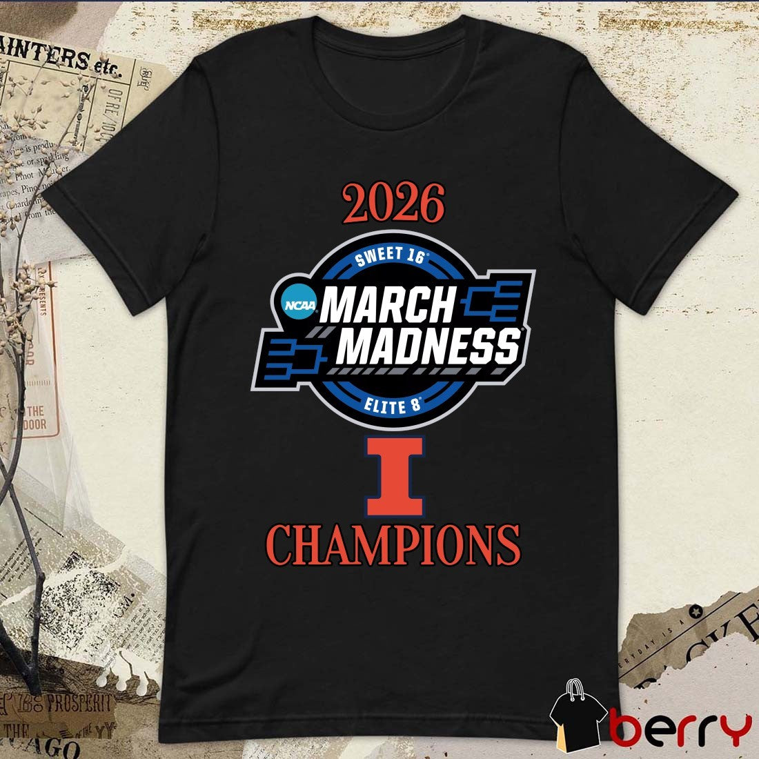 Illinois Fighting Illini 2026 NCAA March Madness Sweet 16 Elite 8 Champions Logo t-shirt