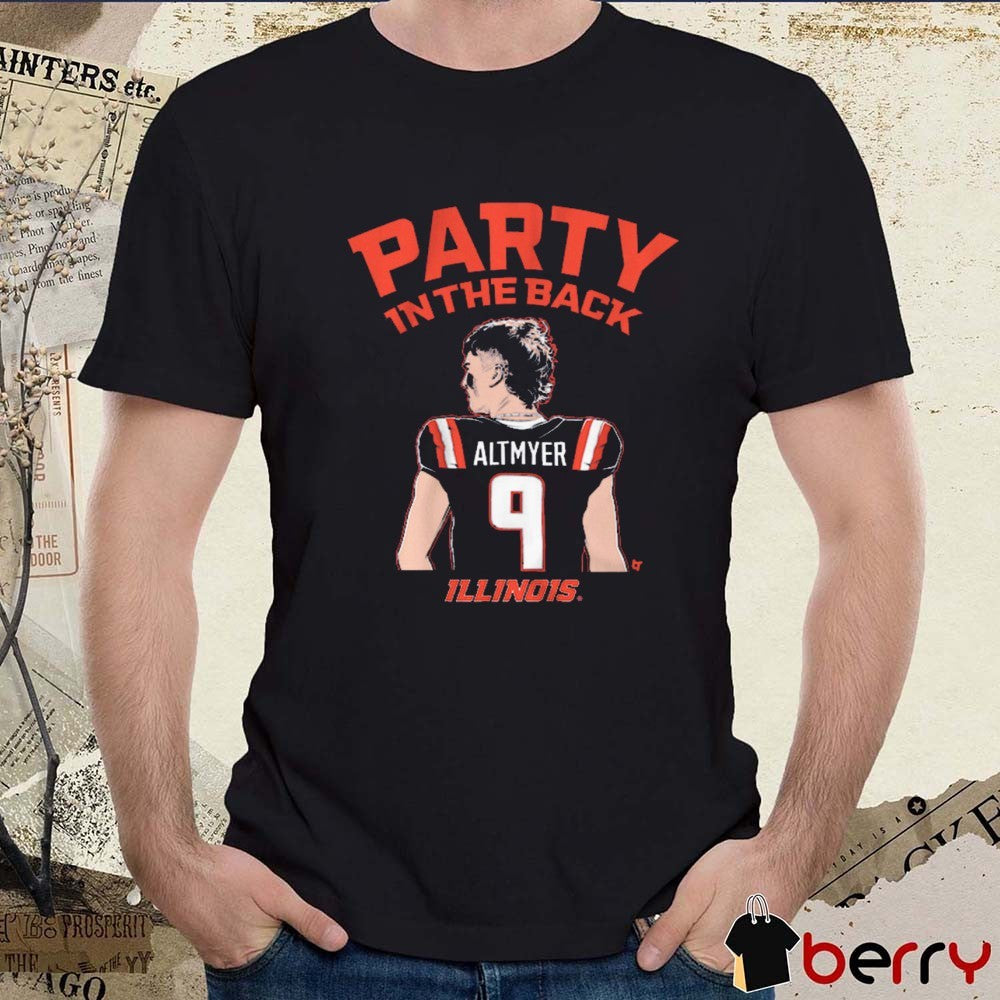 Illinois Fighting Illini Football NCAA Luke Altmyer Party in the Back t-shirt