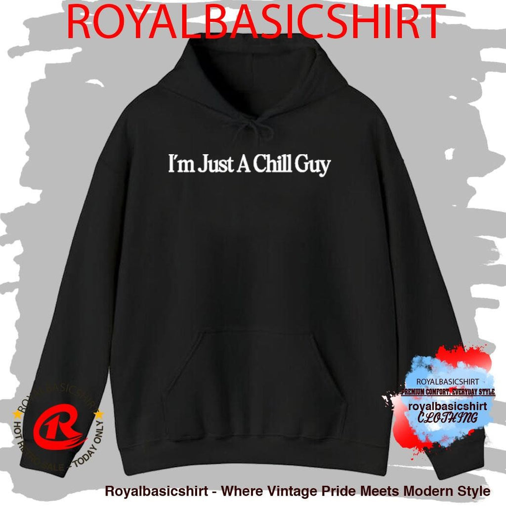 I’m Just A Chill Guy Shirt