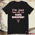 I’m Just Here For The Player Development NC State Wolfpack t-shirt