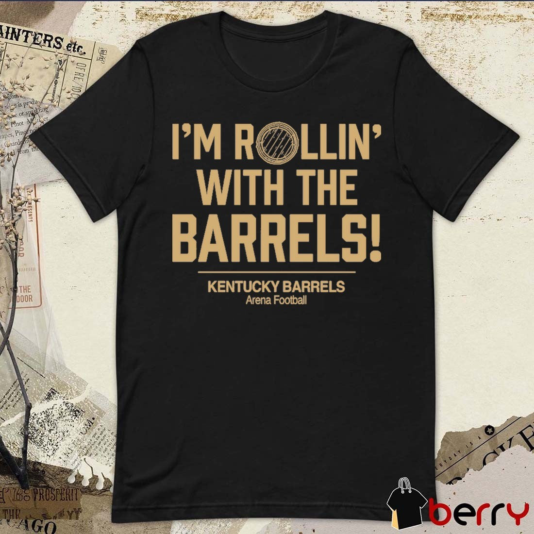 I’m Rollin’ with the Barrels Kentucky Barrels Arena Football 2026 t-shirt