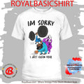 I’m Sorry I Just Clean Here Anatoly Gym Shirt