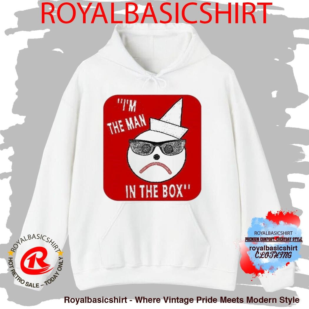 I’m The Man In The Box Shirt