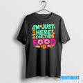 Official Im Just Here For The Food Pride Tee Sweater
