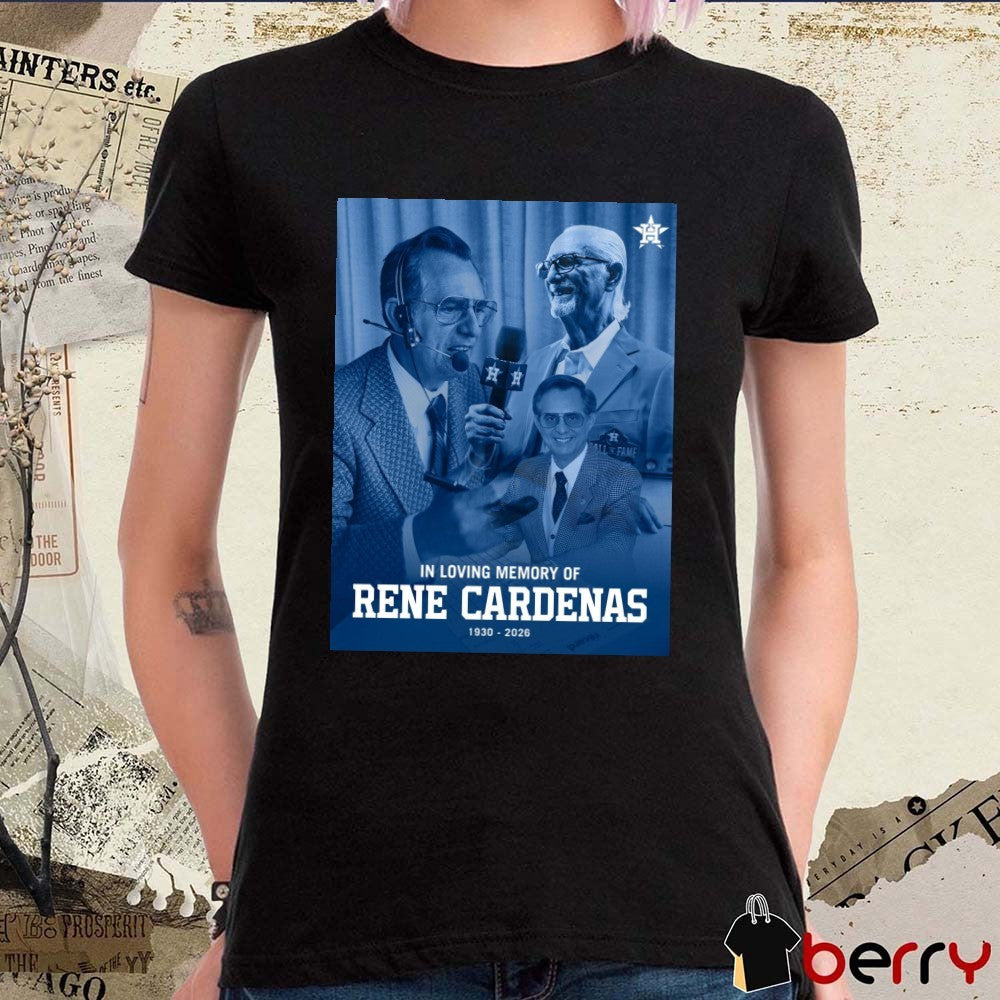 In Loving Memory Of Rene Cardenas 1930 – 2026 Houston Astros Poster t-shirt