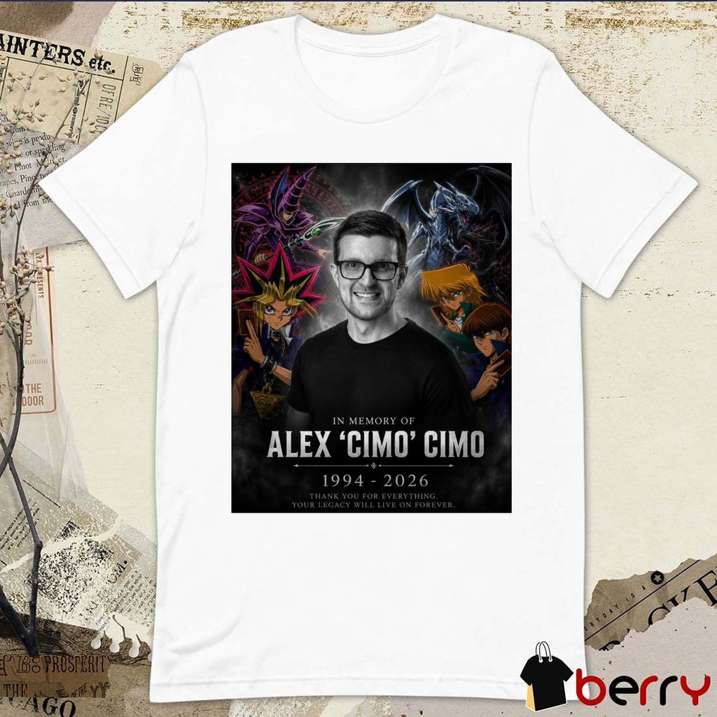 In Memory Of Alex Cimo Cimo 1994 – 2026 Thank You For Everything Your Legacy Will Live On Forever Poster t-shirt