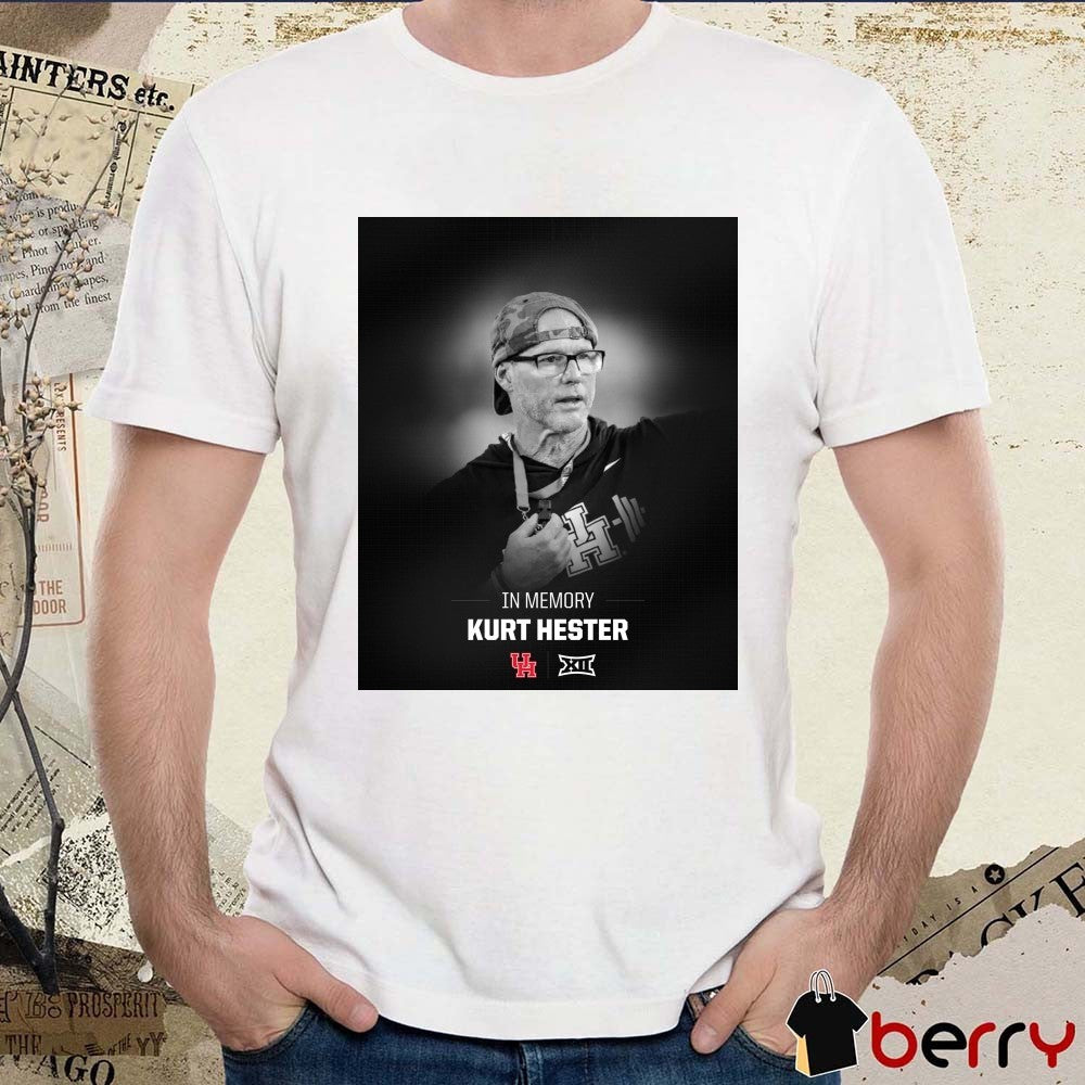 In Memory University Of Houston Football Strength Coach Kurt Hester 1963 – 2025 Big 12 Conference Poster t-shirt