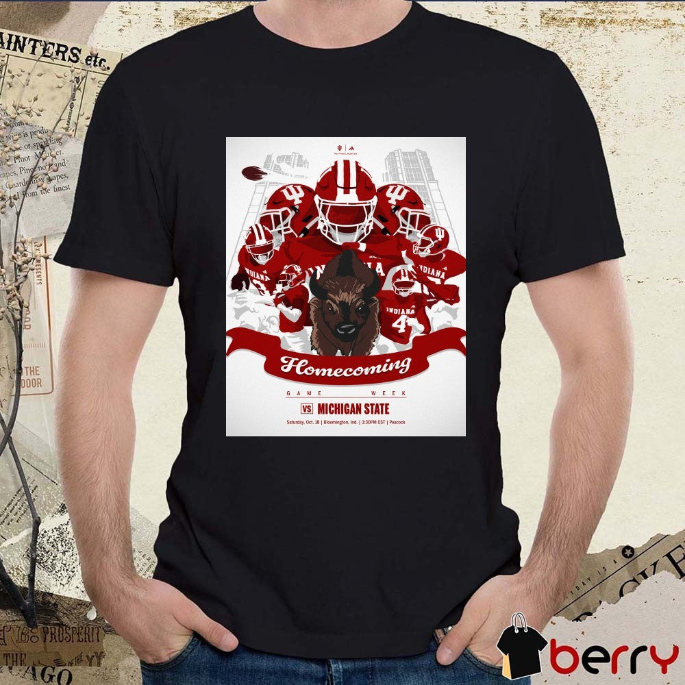 Indiana vs Michigan State Homecoming Game Week Saturday October 18 2025 Bloomington Indiana Poster t-shirt
