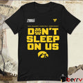 Iowa Hawkeyes 2026 NCAA Men’s Basketball Tournament March Madness Don’t Sleep On Us t-shirt