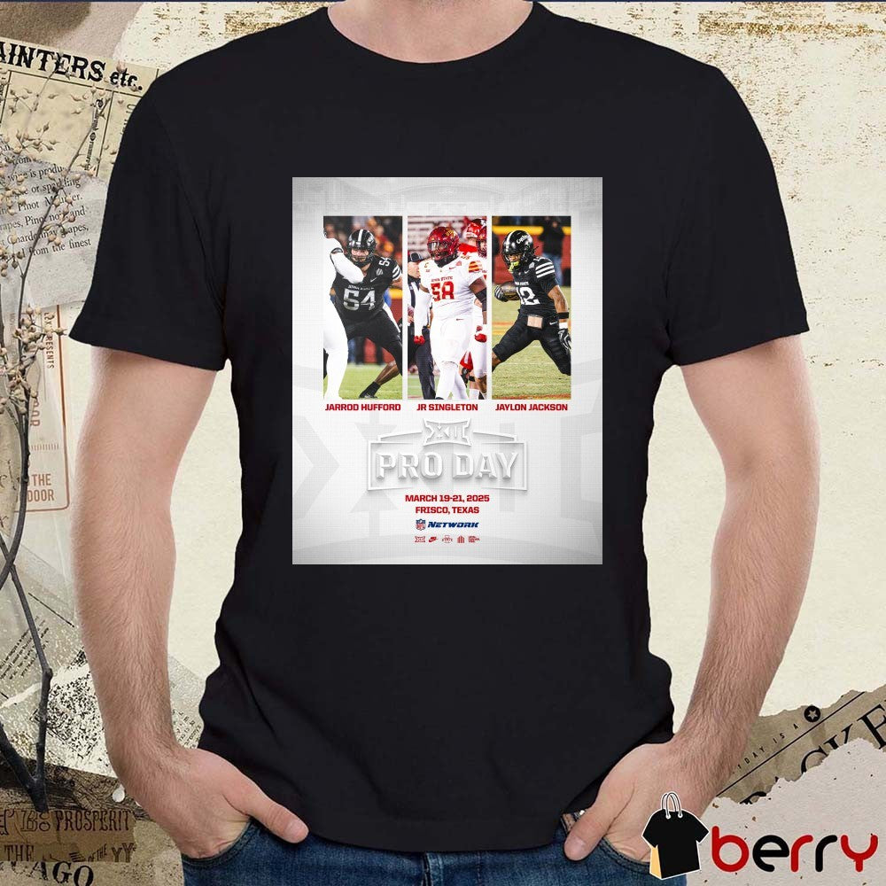 Iowa State Cyclones football Big 12 Pro Day Jarrod Hufford Jr Singleton Jaylon Jackson Mar 19-21 2025 Poster t-shirt